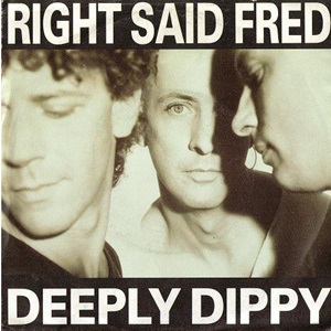 Cover `Deeply Dippy` van Right Said Fred