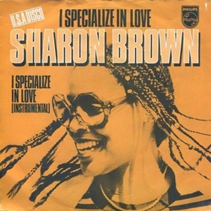 Cover `I Specialize In Love (12 Inch)` van Sharon Brown