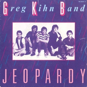 Cover `Jeopardy` van Greg Kihn Band