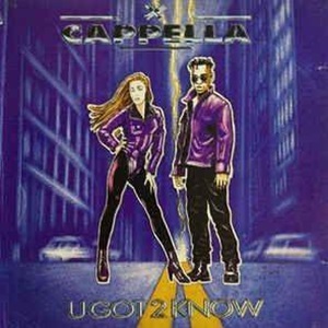 Cover `U Got To Know (12 Inch)` van Cappella
