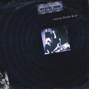 Cover `Every Little Kiss` van Bruce Hornsby & The Range