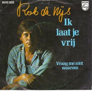 Cover `Ik Laat Je Vrij` van Rob de Nijs