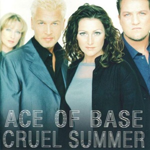 Cover `Cruel Summer` van Ace Of Base