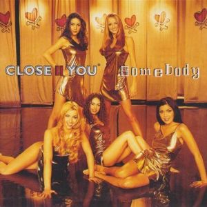 Cover `Somebody` van Close II You