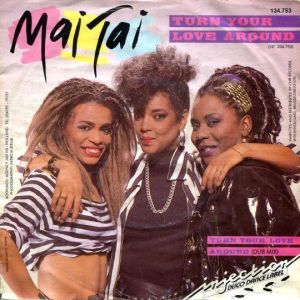 Cover `Turn Your Love Around` van Mai Tai
