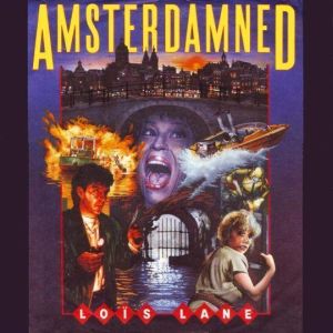 Cover `Amsterdamned` van Lois Lane