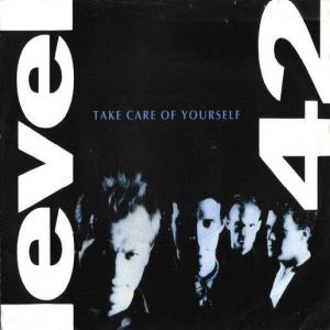 Cover `Take Care Of Yourself` van Level 42