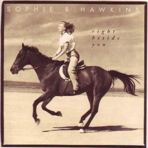 Cover `Right Beside You` van Sophie B. Hawkins