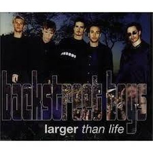 Cover `Larger Than Life` van Backstreet Boys