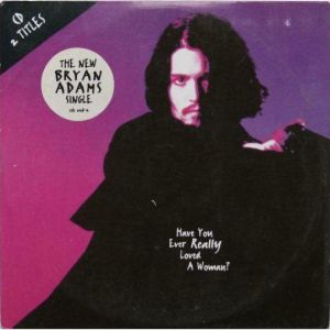 Cover `Have You Ever Really Loved A Woman` van Bryan Adams