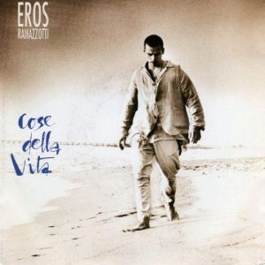 Cover `Cose Della Vita` van Eros Ramazzotti & Tina Turner