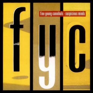 Cover `Suspicious Minds` van Fine Young Cannibals