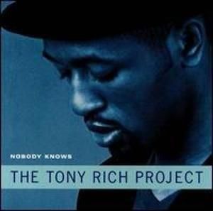 Cover `Nobody Knows` van Tony Rich Project