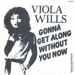 Cover `Gonna Get Along Without You Now` van Viola Wills