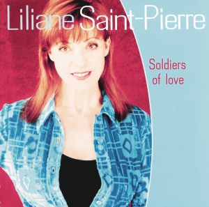 Cover `Soldiers Of Love` van Liliane Saint Pierre