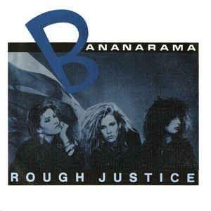 Cover `Rough Justice` van Bananarama