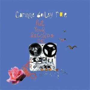 Cover `Put Your Records On` van Corinne Bailey Rae