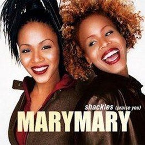 Cover `Shackles (Praise You)` van Mary Mary
