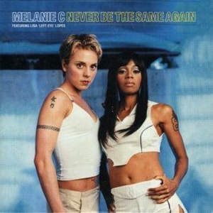 Cover `Never Be The Same Again` van Melanie C