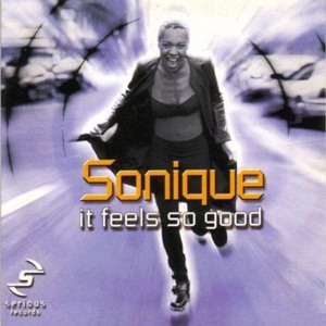 Cover `It Feels So Good` van Sonique