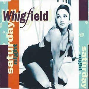 Cover `Saturday Night` van Whigfield