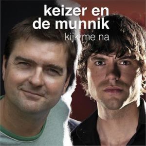 Cover `Kijk Me Na` van Keizer & De Munnik