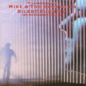 Cover `Silent Running` van Mike & The Mechanics
