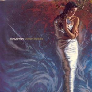 Cover `Woman In Chains` van Tears For Fears