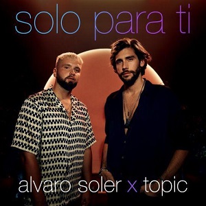 Cover `Solo Para Ti` van Alvaro Soler & Topic