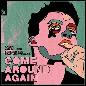 Cover `Come Around Again (feat. JC Stewart)` van Armin van Buuren & Billen Ted