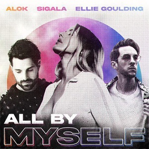 Cover `All By Myself` van Alok, Sigala & Elie Goulding