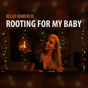 Cover `Rooting For My Baby` van Kelsie Kimberlin