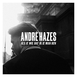 Cover `Als Je Wil Dat Ik Je Man Ben` van Andre Hazes Jr