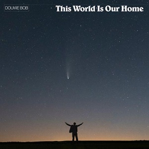 Rivierenland Radio speelt nu `This World Is Our Home` van Douwe Bob