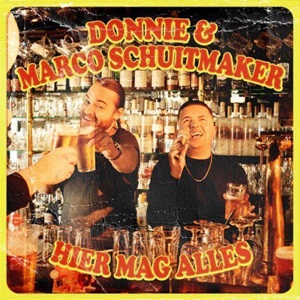 Cover `Hier Mag Alles` van Donnie & Marco Schuitmaker