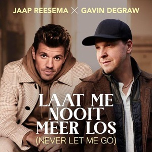 Cover `Laat me nooit meer los (Never let me go)` van Jaap Reesema x Gavin Degraw