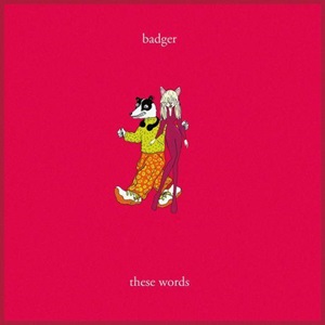 Cover `These Words` van Badger, Natasha Bedingfield