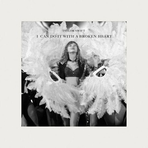 Cover `I Can Do It With a Broken Heart` van Taylor Swift