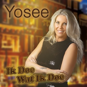 Cover `Ik Doe Wat Ik Doe` van Yosee
