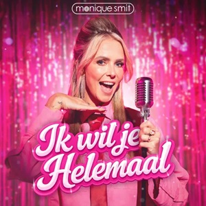 Cover `Ik Wil Je Helemaal` van Monique Smit