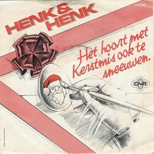 Cover `Het Hoort Met Kerst Ook Te Sneeuwen` van Henk & Henk